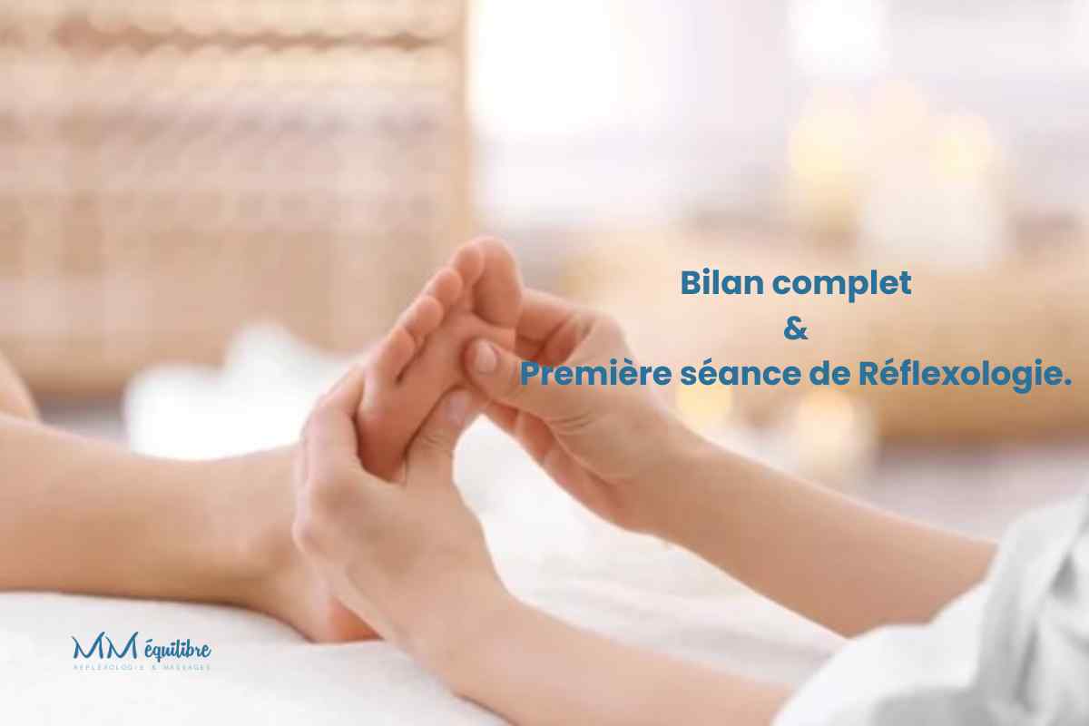 Réflexologie - Première séance